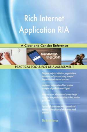 Rich Internet Application RIA A Clear and Concise Reference de Gerardus Blokdyk
