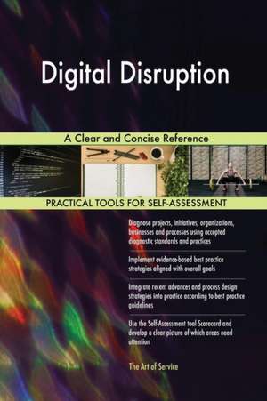 Digital Disruption A Clear and Concise Reference de Gerardus Blokdyk