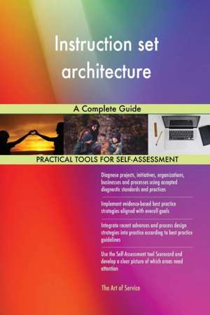 Instruction set architecture A Complete Guide de Gerardus Blokdyk