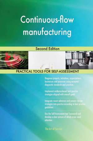 Continuous-flow manufacturing Second Edition de Gerardus Blokdyk