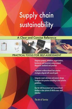 Supply chain sustainability A Clear and Concise Reference de Gerardus Blokdyk