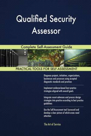 Qualified Security Assessor Complete Self-Assessment Guide de Gerardus Blokdyk