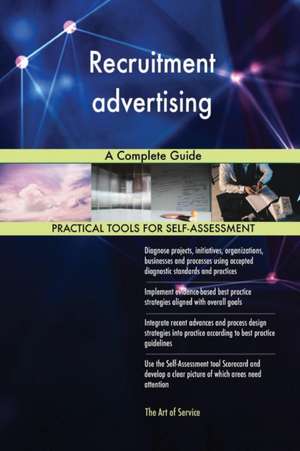 Recruitment advertising A Complete Guide de Gerardus Blokdyk