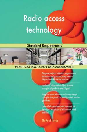 Radio access technology Standard Requirements de Gerardus Blokdyk