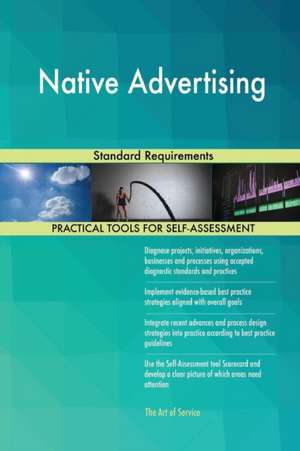 Native Advertising Standard Requirements de Gerardus Blokdyk