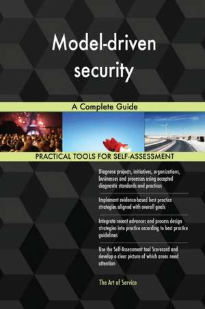 Model-driven security A Complete Guide de Gerardus Blokdyk