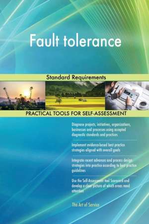 Fault tolerance Standard Requirements de Gerardus Blokdyk