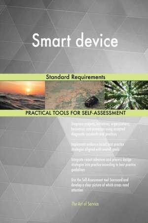 Smart device Standard Requirements de Gerardus Blokdyk