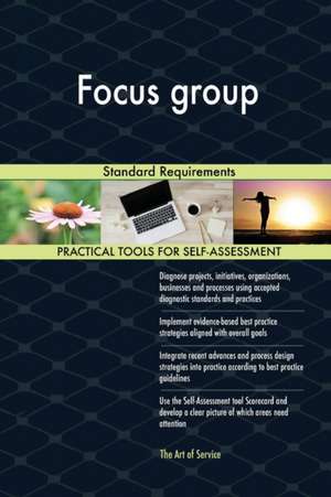 Focus group Standard Requirements de Gerardus Blokdyk