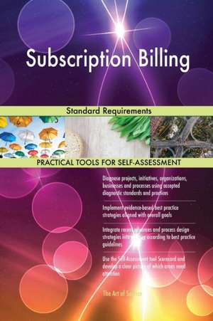 Subscription Billing Standard Requirements de Gerardus Blokdyk