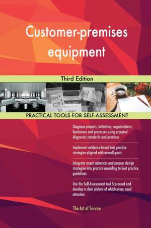 Customer-premises equipment Third Edition de Gerardus Blokdyk