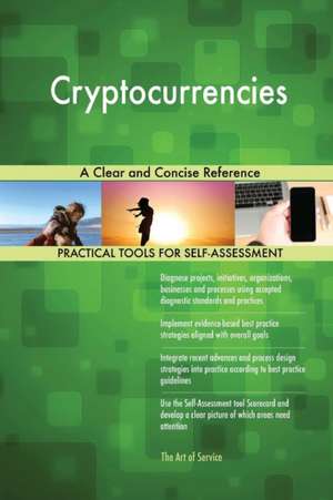 Cryptocurrencies A Clear and Concise Reference de Gerardus Blokdyk