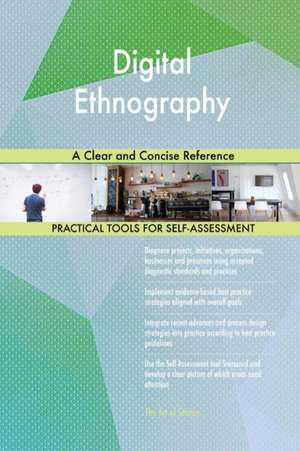 Digital Ethnography A Clear and Concise Reference de Gerardus Blokdyk