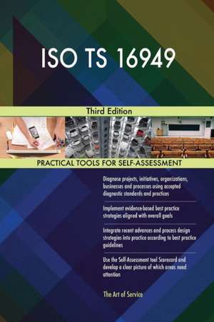 ISO TS 16949 Third Edition de Gerardus Blokdyk