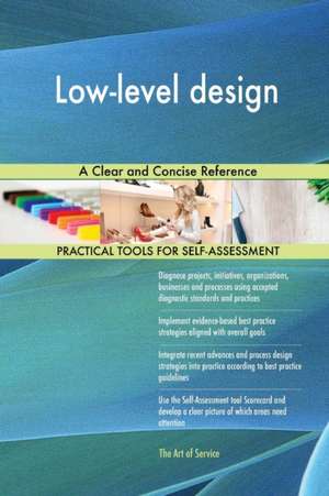 Low-level design A Clear and Concise Reference de Gerardus Blokdyk