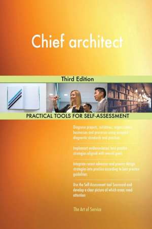 Chief architect Third Edition de Gerardus Blokdyk