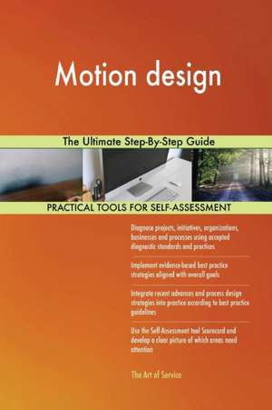 Motion design The Ultimate Step-By-Step Guide de Gerardus Blokdyk