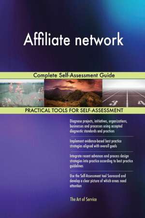 Affiliate network Complete Self-Assessment Guide de Gerardus Blokdyk