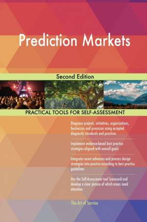 Prediction Markets Second Edition de Gerardus Blokdyk