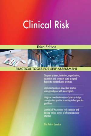 Clinical Risk Third Edition de Gerardus Blokdyk