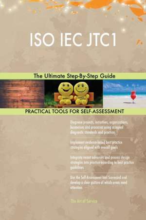 ISO IEC JTC1 The Ultimate Step-By-Step Guide de Gerardus Blokdyk