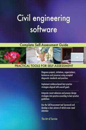 Civil engineering software Complete Self-Assessment Guide de Gerardus Blokdyk