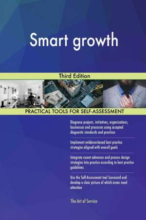 Smart growth Third Edition de Gerardus Blokdyk