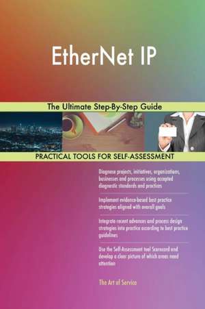 EtherNet IP The Ultimate Step-By-Step Guide de Gerardus Blokdyk