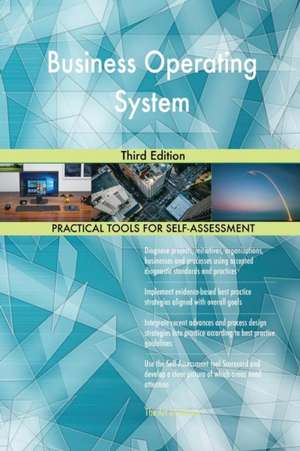 Business Operating System Third Edition de Gerardus Blokdyk