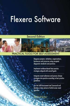 Flexera Software Second Edition de Gerardus Blokdyk