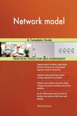 Network model A Complete Guide de Gerardus Blokdyk