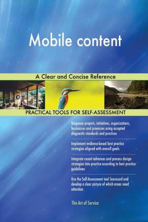 Mobile content A Clear and Concise Reference de Gerardus Blokdyk