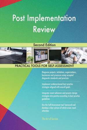 Post Implementation Review Second Edition de Gerardus Blokdyk