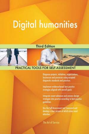 Digital humanities Third Edition de Gerardus Blokdyk