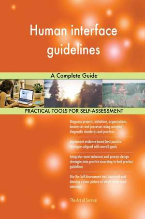 Human interface guidelines A Complete Guide de Gerardus Blokdyk