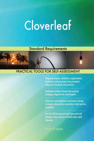 Cloverleaf Standard Requirements de Gerardus Blokdyk