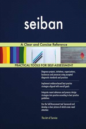 seiban A Clear and Concise Reference de Gerardus Blokdyk