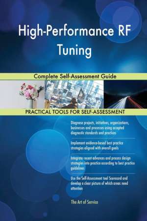 High-Performance RF Tuning Complete Self-Assessment Guide de Gerardus Blokdyk