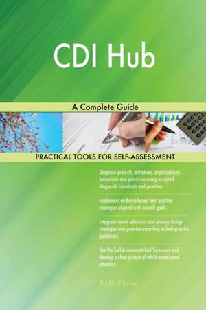 CDI Hub A Complete Guide de Gerardus Blokdyk