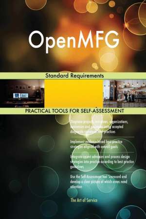 OpenMFG Standard Requirements de Gerardus Blokdyk