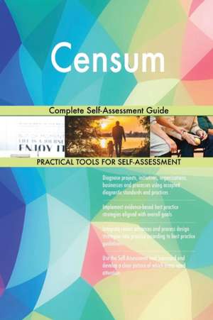 Censum Complete Self-Assessment Guide de Gerardus Blokdyk