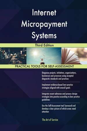 Internet Micropayment Systems Third Edition de Gerardus Blokdyk