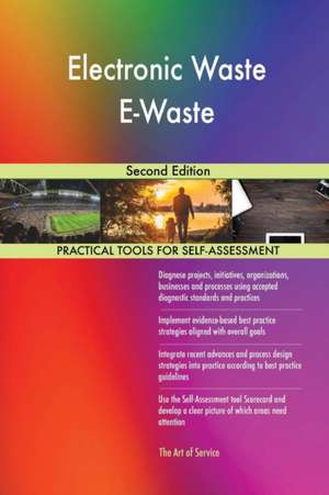Electronic Waste E-Waste Second Edition de Gerardus Blokdyk
