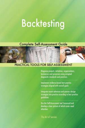 Backtesting Complete Self-Assessment Guide de Gerardus Blokdyk