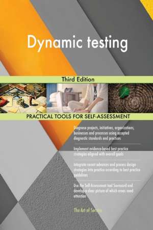 Dynamic testing Third Edition de Gerardus Blokdyk