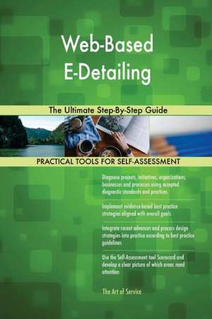 Web-Based E-Detailing The Ultimate Step-By-Step Guide de Gerardus Blokdyk