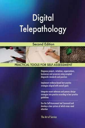 Digital Telepathology Second Edition de Gerardus Blokdyk