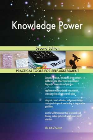 Knowledge Power Second Edition de Gerardus Blokdyk