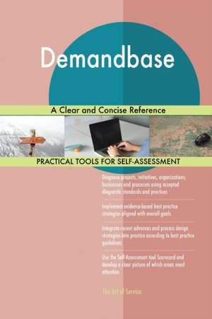 Demandbase A Clear and Concise Reference de Gerardus Blokdyk