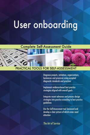 User onboarding Complete Self-Assessment Guide de Gerardus Blokdyk